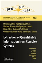Stephan Dahlke, Wolfgan Dahmen, Wolfgang Dahmen, Michael Griebel, Michael Griebel et al, Wolfgang Hackbusch... - Extraction of Quantifiable Information from Complex Systems