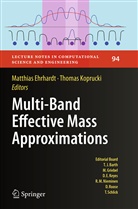 Matthia Ehrhardt, Matthias Ehrhardt, Koprucki, Koprucki, Thomas Koprucki - Multi-Band Effective Mass Approximations