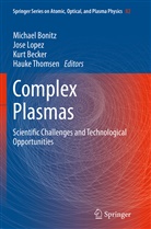 Kurt Becker, Kurt H Becker, Kurt Becker et al, Michael Bonitz, Jos Lopez, Jose Lopez... - Complex Plasmas