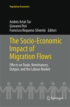 Andrés Artal-Tur, Giovann Peri, Giovanni Peri, Francisco Requena-Silvente - The Socio-Economic Impact of Migration Flows