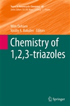 A Bakulev, A Bakulev, Vasiliy A. Bakulev, Wi Dehaen, Wim Dehaen - Chemistry of 1,2,3-triazoles