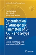 Ewa Niemczura, Wojtek Pych, Barr Smalley, Barry Smalley - Determination of Atmospheric Parameters of B-, A-, F- and G-Type Stars