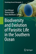 Sven Klimpel, Thoma Kuhn, Thomas Kuhn, Heinz Mehlhorn - Biodiversity and Evolution of Parasitic Life in the Southern Ocean
