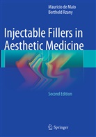 Maurici de Maio, Mauricio De Maio, Berthold Rzany - Injectable Fillers in Aesthetic Medicine