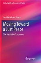 Jan Marie Fritz, Ja Marie Fritz, Jan Marie Fritz - Moving Toward a Just Peace