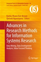 Ngwenyama, Ngwenyama, Ojelanki Ngwenyama, Kweku-Muat Osei-Bryson, Kweku-Muata Osei-Bryson - Advances in Research Methods for Information Systems Research