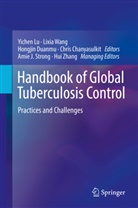 Chris Chanyasulkit, Hongjin Duanmu, Hongjin Duanmu et al, Yichen Lu, Yi-Chen Lu, Amie J. Strong... - Handbook of Global Tuberculosis Control