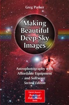 Greg Parker - Making Beautiful Deep-Sky Images