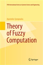 Apostolos Syropoulos - Theory of Fuzzy Computation