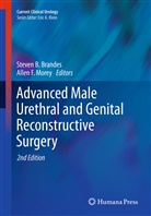 Steve B Brandes, Steven B Brandes, Steven B. Brandes, F Morey, F Morey, Allen F. Morey - Advanced Male Urethral and Genital Reconstructive Surgery