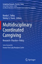 Rond C Talley, Ronda C Talley, S Travis, S Travis, Ronda C. Talley, Shirley S. Travis - Multidisciplinary Coordinated Caregiving