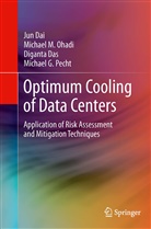 Ju Dai, Jun Dai, Diganta Das, Diganta et al Das, Michael Ohadi, Michael M Ohadi... - Optimum Cooling of Data Centers