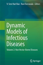 Durvasula, Durvasula, Ravi Durvasula, Vadrevu Sree Hari Rao, Sree Hari Rao, V Sree Hari Rao... - Dynamic Models of Infectious Diseases