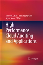 Baek-Youn Choi, Baek-Young Choi, Keesook J. Han, Sejun Song - High Performance Cloud Auditing and Applications