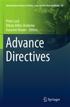 Nikol Biller-Andorno, Nikola Biller-Andorno, Susanne Brauer, Peter Lack - Advance Directives