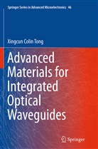 Xingcun C. Tong, Xingcun Colin Tong, Xingcun Colin Tong Ph D, Xingcun Colin Tong Ph. D, Xingcun Colin Tong Ph.D - Advanced Materials for Integrated Optical Waveguides