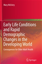 Mary McEniry - Early Life Conditions and Rapid Demographic Changes in the Developing World