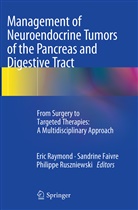 Sandrin Faivre, Sandrine Faivre, Eric Raymond, Philippe Ruszniewski - Management of Neuroendocrine Tumors of the Pancreas and Digestive Tract