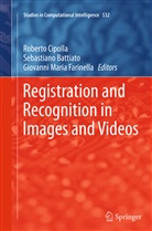Sebastian Battiato, Sebastiano Battiato, Roberto Cipolla, Giovanni Maria Farinella, Giovanni Maria Farinella - Registration and Recognition in Images and Videos