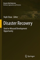 Raji Shaw, Rajib Shaw - Disaster Recovery