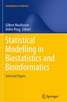 Gilber MacKenzie, Gilbert MacKenzie, Peng, Peng, Defen Peng - Statistical Modelling in Biostatistics and Bioinformatics