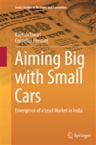 Cornelius Herstatt, Rajnis Tiwari, Rajnish Tiwari - Aiming Big with Small Cars