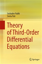 Seshade Padhi, Seshadev Padhi, Smita Pati - Theory of Third-Order Differential Equations