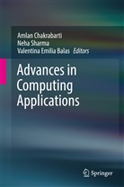 Valentina E. Balas, Valentina Emilia Balas, Amlan Chakrabarti, Valentina Emilia Balas, Neh Sharma, Neha Sharma - Advances in Computing Applications