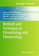 Ulysses Paulino Albuquerque, Rômulo Romeu Nobrega Alves, Rômulo Romeu Nóbrega Alves, Luiz Vital Fernandes Cruz Da Cunha, Reinaldo Farias Paiva de Lucena, Farias Paiva d... - Methods and Techniques in Ethnobiology and Ethnoecology