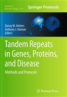 Anthony J. Hannan, Danny M. Hatters, J Hannan, J Hannan, Dann M Hatters, Danny M Hatters - Tandem Repeats in Genes, Proteins, and Disease