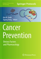 Ann M. Bode, Dong, Dong, Zigang Dong, An M Bode, Ann M Bode - Cancer Prevention