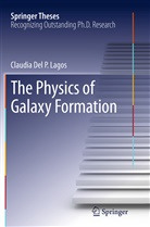 Claudia Del P Lagos, Claudia Del P. Lagos - The Physics of Galaxy Formation
