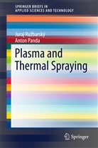 Anton Panda, Jura Ruzbarský, Juraj Ruzbarský, Juraj Ružbarský - Plasma and Thermal Spraying
