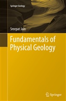 Sreepat Jain - Fundamentals of Physical Geology