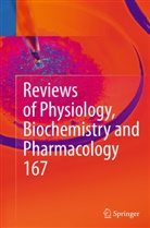 Thoma Gudermann, Thomas Gudermann, Reinhard Jahn, Reinhard Jahn et al, Roland Lill, Bernd Nilius... - Reviews of Physiology, Biochemistry and Pharmacology, Vol. 167