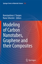 Konstantino I Tserpes, Konstantinos I Tserpes, Silvestre, Silvestre, Nuno Silvestre, Konstantinos I. Tserpes - Modeling of Carbon Nanotubes, Graphene and their Composites