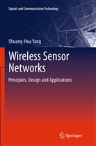 Shuang-Hua Yang - Wireless Sensor Networks