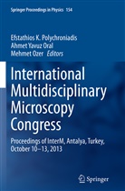 Ahmet Yavuz Oral, Mehmet Ozer, Efstathios K. Polychroniadis, Ahme Yavuz Oral, Ahmet Yavuz Oral - International Multidisciplinary Microscopy Congress