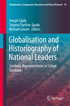 Michael Lovorn, Tatyan Tsyrlina-Spady, Tatyana Tsyrlina-Spady, Joseph Zajda - Globalisation and Historiography of National Leaders