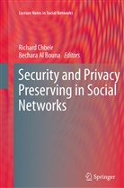 Al Bouna, Al Bouna, Bechara Al Bouna, Richar Chbeir, Richard Chbeir - Security and Privacy Preserving in Social Networks