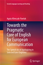 Agata Klimczak-Pawlak - Towards the Pragmatic Core of English for European Communication