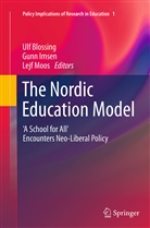 Ulf Blossing, Gun Imsen, Gunn Imsen, Lejf Moos - The Nordic Education Model