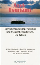Walter Marinovic, René W. Näubering, Bernhard Rode, Johannes Scharf, Gerd Schultze-Rhonhof - Asyl-Tsunami