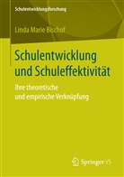 Linda Marie Bischof - Schulentwicklung und Schuleffektivität