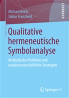 Michae Beetz, Michael Beetz, Tobias Franzheld - Qualitative hermeneutische Symbolanalyse