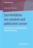 Alexander Wohnig - Zum Verhältnis von sozialem und politischem Lernen