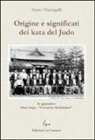 Marco Marzagalli - Origine e significati dei kata del judo