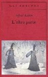Alfred Kubin - L' altra parte. Un romanzo fantastico