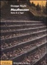 Giuseppe Mayda - Mauthausen. Storia di un lager