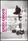 Enzo Arnone, Bruno Munari - Ciccì coccò. Ediz. trilingue